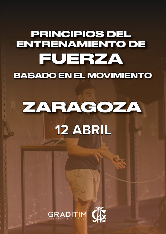 ZARAGOZA |  12 Abril - Principios del entrenamiento de fuerza.