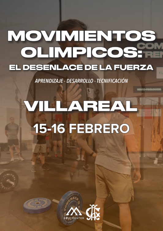 VILLAREAL | 15-16 Febrero - Movimientos Olimpicos.